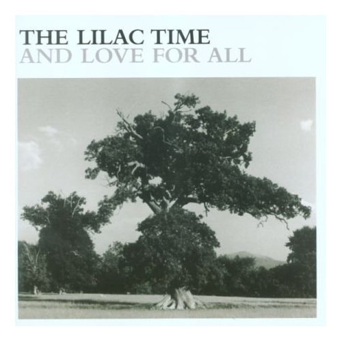 And Love For All by The Lilac Time