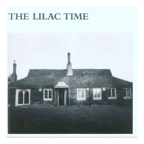The Lilac Time by The Lilac Time