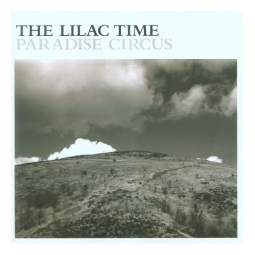 Paradise Circus by The Lilac Time